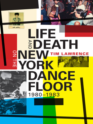 cover image of Life and Death on the New York Dance Floor, 1980–1983